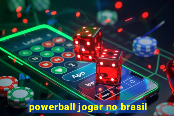 powerball jogar no brasil